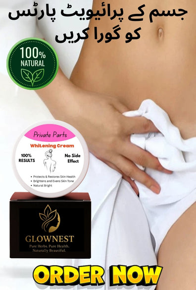 GlowNest Private Parts Whitening Cream with Free Home Delivery